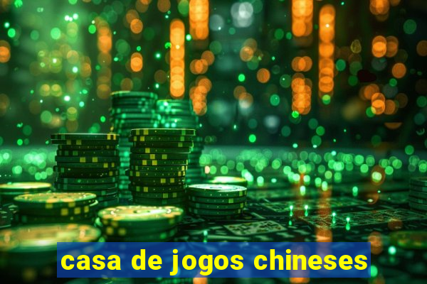 casa de jogos chineses